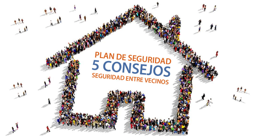 AlarmaVecinal - 5 consejos seguridad entre vecinos_Facebook